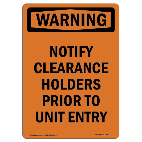 Safety Sign, OSHA WARNING, 5" Height, Notify Clearance Holders Prior, Portrait, 10PK